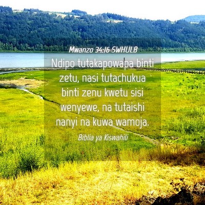 Picture 04 - Mwanzo 34:16 SWHULB - Ndipo tutakapowapa binti zetu, nasi tutachukua - Bible Verse Picture