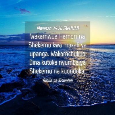 Picture 04 - Mwanzo 34:26 SWHULB - Wakamwua Hamori na Shekemu kwa makali ya upanga. - Bible Verse Picture
