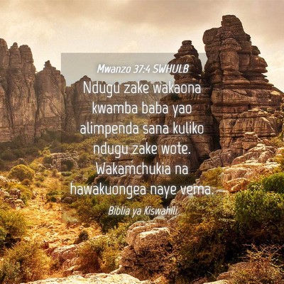 Picture 04 - Mwanzo 37:4 SWHULB - Ndugu zake wakaona kwamba baba yao alimpenda sana - Bible Verse Picture