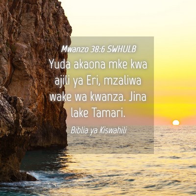 Picture 04 - Mwanzo 38:6 SWHULB - Yuda akaona mke kwa ajili ya Eri, mzaliwa wake wa - Bible Verse Picture