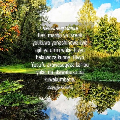 Picture 04 - Mwanzo 48:10 SWHULB - Basi macho ya Israeli yalikuwa yanashindwa kwa - Bible Verse Picture