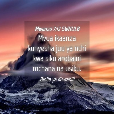 Picture 04 - Mwanzo 7:12 SWHULB - Mvua ikaanza kunyesha juu ya nchi kwa siku - Bible Verse Picture
