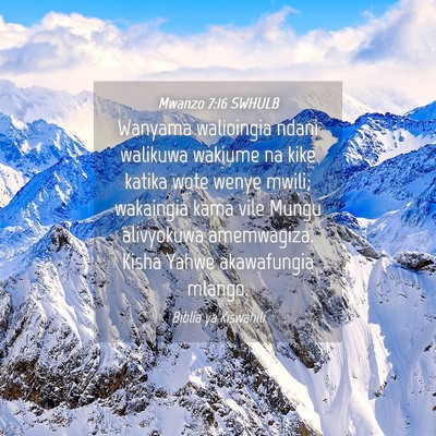 Picture 04 - Mwanzo 7:16 SWHULB - Wanyama walioingia ndani walikuwa wakiume na kike - Bible Verse Picture