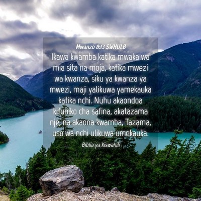 Picture 04 - Mwanzo 8:13 SWHULB - Ikawa kwamba katika mwaka wa mia sita na moja, - Bible Verse Picture