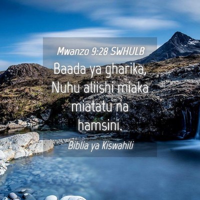 Picture 04 - Mwanzo 9:28 SWHULB - Baada ya gharika, Nuhu aliishi miaka miatatu na - Bible Verse Picture