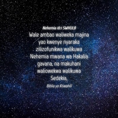 Picture 04 - Nehemia 10:1 SWHULB - Wale ambao waliweka majina yao kwenye nyaraka - Bible Verse Picture