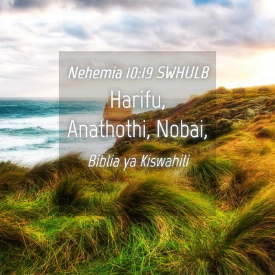 Picture 04 - Nehemia 10:19 SWHULB - Harifu, Anathothi, - Bible Verse Picture
