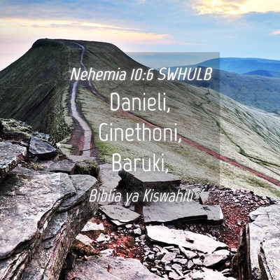 Picture 04 - Nehemia 10:6 SWHULB - Danieli, Ginethoni, - Bible Verse Picture