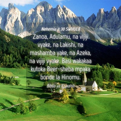Picture 04 - Nehemia 11:30 SWHULB - Zanoa, Adulamu, na vijiji vyake, na Lakishi, na - Bible Verse Picture