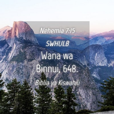 Picture 04 - Nehemia 7:15 SWHULB - Wana wa Binnui, - Bible Verse Picture