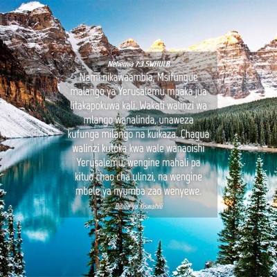 Picture 04 - Nehemia 7:3 SWHULB - Nami nikawaambia, Msifungue malango ya Yerusalemu - Bible Verse Picture