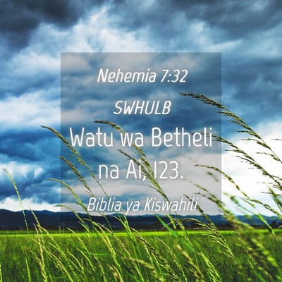 Picture 04 - Nehemia 7:32 SWHULB - Watu wa Betheli na Ai, - Bible Verse Picture