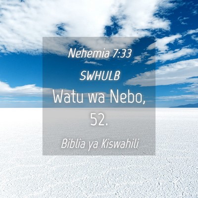 Picture 04 - Nehemia 7:33 SWHULB - Watu wa Nebo, - Bible Verse Picture