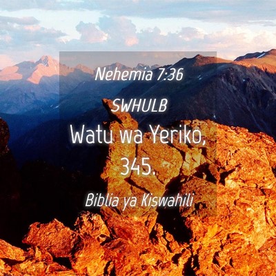 Picture 04 - Nehemia 7:36 SWHULB - Watu wa Yeriko, - Bible Verse Picture