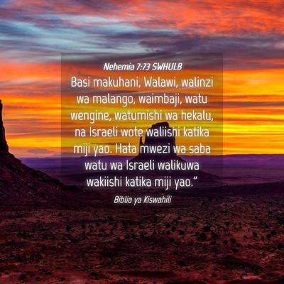 Picture 04 - Nehemia 7:73 SWHULB - Basi makuhani, Walawi, walinzi wa malango, - Bible Verse Picture