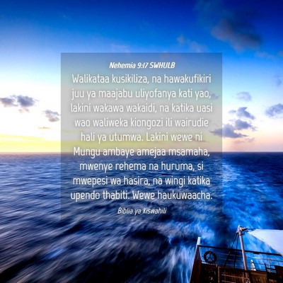 Picture 04 - Nehemia 9:17 SWHULB - Walikataa kusikiliza, na hawakufikiri juu ya - Bible Verse Picture