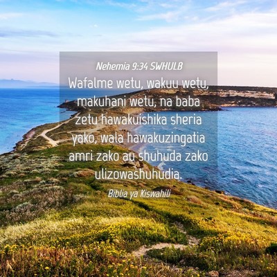 Picture 04 - Nehemia 9:34 SWHULB - Wafalme wetu, wakuu wetu, makuhani wetu, na baba - Bible Verse Picture