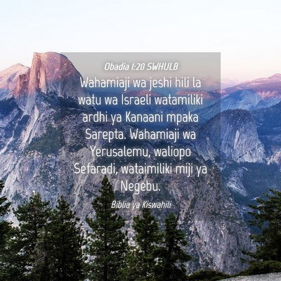 Picture 04 - Obadia 1:20 SWHULB - Wahamiaji wa jeshi hili la watu wa Israeli - Bible Verse Picture