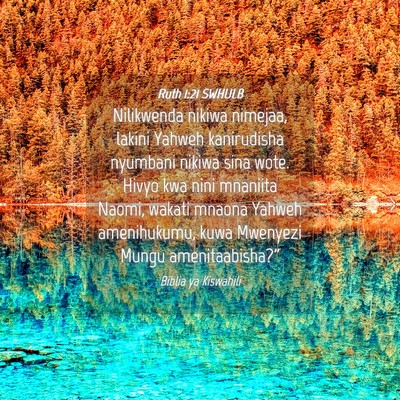 Picture 04 - Ruth 1:21 SWHULB - Nilikwenda nikiwa nimejaa, lakini Yahweh - Bible Verse Picture