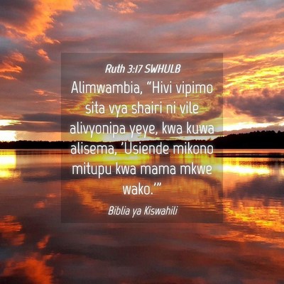 Picture 04 - Ruth 3:17 SWHULB - Alimwambia, “Hivi vipimo sita vya shairi ni - Bible Verse Picture