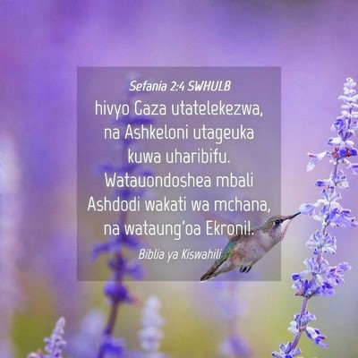 Picture 04 - Sefania 2:4 SWHULB - hivyo Gaza utatelekezwa, na Ashkeloni utageuka - Bible Verse Picture