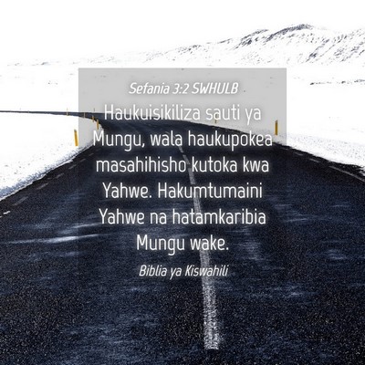 Picture 04 - Sefania 3:2 SWHULB - Haukuisikiliza sauti ya Mungu, wala haukupokea - Bible Verse Picture