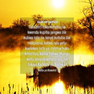 Picture 04 - Torati 1:19 SWHULB - Tulisafiri toka Horebu na kwenda kupitia jangwa - Bible Verse Picture