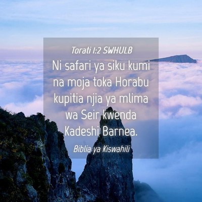 Picture 04 - Torati 1:2 SWHULB - Ni safari ya siku kumi na moja toka Horabu - Bible Verse Picture
