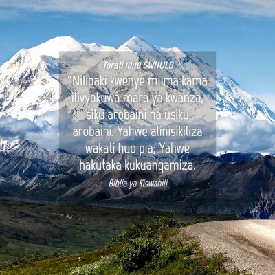 Picture 04 - Torati 10:10 SWHULB - “Nilibaki kwenye mlima kama ilivyokuwa mara ya - Bible Verse Picture