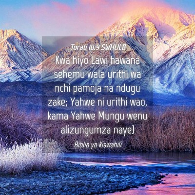 Picture 04 - Torati 10:9 SWHULB - Kwa hiyo Lawi hawana sehemu wala urithi wa nchi - Bible Verse Picture