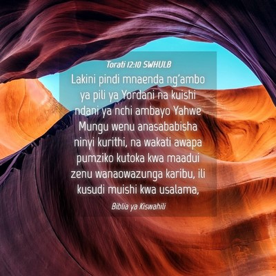 Picture 04 - Torati 12:10 SWHULB - Lakini pindi mnaenda ng'ambo ya pili ya Yordani - Bible Verse Picture