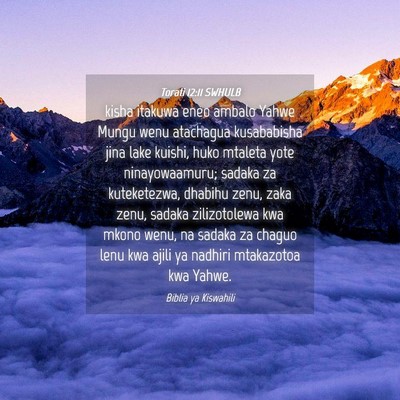 Picture 04 - Torati 12:11 SWHULB - kisha itakuwa eneo ambalo Yahwe Mungu wenu - Bible Verse Picture