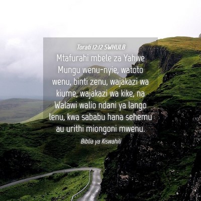 Picture 04 - Torati 12:12 SWHULB - Mtafurahi mbele za Yahwe Mungu wenu-nyie, watoto - Bible Verse Picture