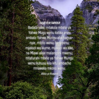 Picture 04 - Torati 12:18 SWHULB - Badala yake, mtakula mbele ya Yahwe Mugu wenu - Bible Verse Picture