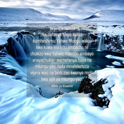 Picture 04 - Torati 12:31 SWHULB - Hautafanya hivyo katika kumheshimu Yahwe Mungu - Bible Verse Picture