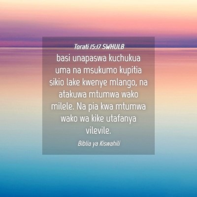 Picture 04 - Torati 15:17 SWHULB - basi unapaswa kuchukua uma na msukumo kupitia - Bible Verse Picture