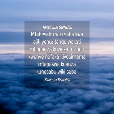 Picture 04 - Torati 16:9 SWHULB - Mtahesabu wiki saba kwa ajili yenu; tangu wakati - Bible Verse Picture