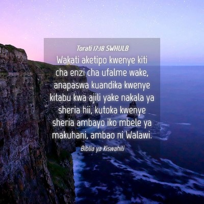 Picture 04 - Torati 17:18 SWHULB - Wakati aketipo kwenye kiti cha enzi cha ufalme - Bible Verse Picture