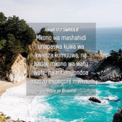 Picture 04 - Torati 17:7 SWHULB - Mkono wa mashahidi unapaswa kuwa wa kwanza - Bible Verse Picture
