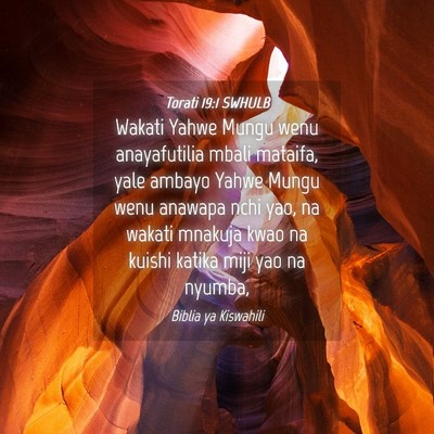 Picture 04 - Torati 19:1 SWHULB - Wakati Yahwe Mungu wenu anayafutilia mbali - Bible Verse Picture