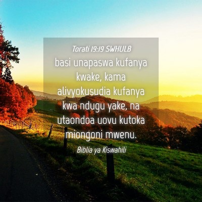 Picture 04 - Torati 19:19 SWHULB - basi unapaswa kufanya kwake, kama alivyokusudia - Bible Verse Picture