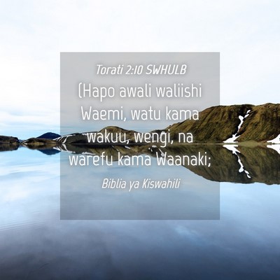 Picture 04 - Torati 2:10 SWHULB - (Hapo awali waliishi Waemi, watu kama wakuu, - Bible Verse Picture