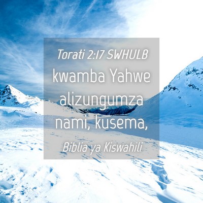 Picture 04 - Torati 2:17 SWHULB - kwamba Yahwe alizungumza nami, - Bible Verse Picture