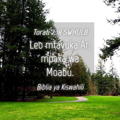 Picture 04 - Torati 2:18 SWHULB - Leo mtavuka Ar, mpaka wa - Bible Verse Picture