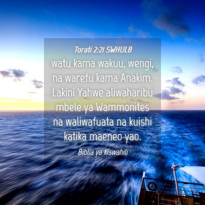 Picture 04 - Torati 2:21 SWHULB - watu kama wakuu, wengi, na warefu kama Anakim. - Bible Verse Picture