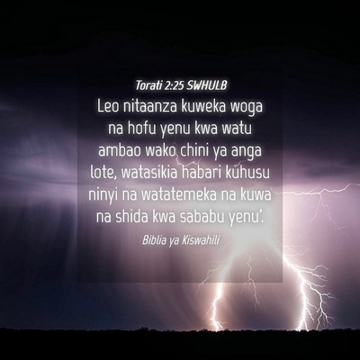 Picture 04 - Torati 2:25 SWHULB - Leo nitaanza kuweka woga na hofu yenu kwa watu - Bible Verse Picture
