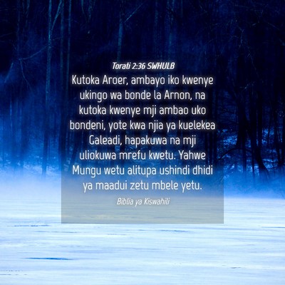 Picture 04 - Torati 2:36 SWHULB - Kutoka Aroer, ambayo iko kwenye ukingo wa bonde - Bible Verse Picture