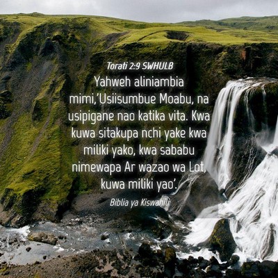 Picture 04 - Torati 2:9 SWHULB - Yahweh aliniambia mimi,'Usiisumbue Moabu, na - Bible Verse Picture