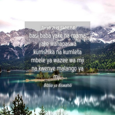 Picture 04 - Torati 21:19 SWHULB - basi baba yake na mama yake wanapaswa kumshika na - Bible Verse Picture