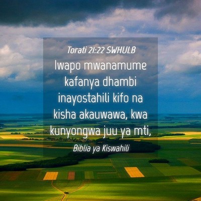 Picture 04 - Torati 21:22 SWHULB - Iwapo mwanamume kafanya dhambi inayostahili kifo - Bible Verse Picture